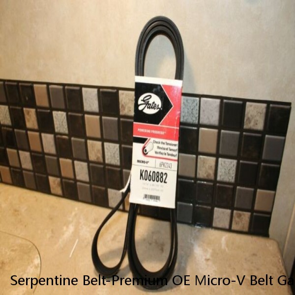 Serpentine Belt-Premium OE Micro-V Belt Gates K060882