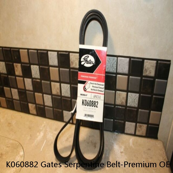 K060882 Gates Serpentine Belt-Premium OE Micro-V Belt